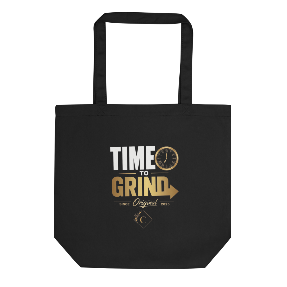 Time To Grind Eco Tote Bag | Motivational Hustle