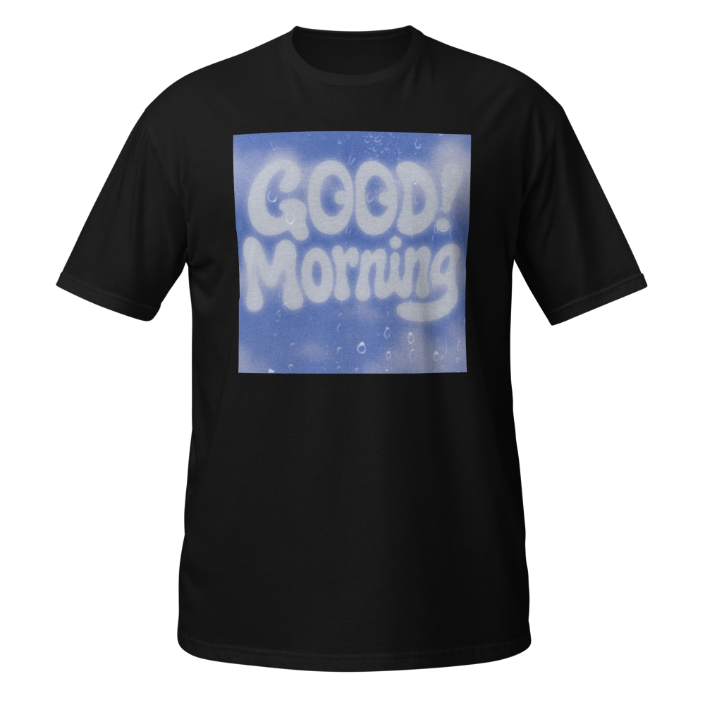 GOOD! Morning: T-Shirt thumbnail 3