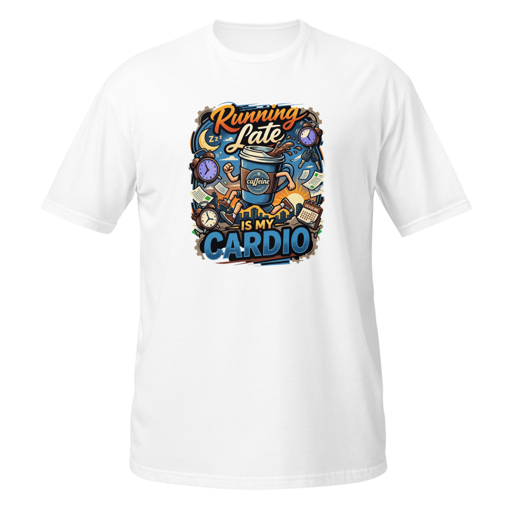 White Running Late is My Cardio T-shirt thumbnail 3