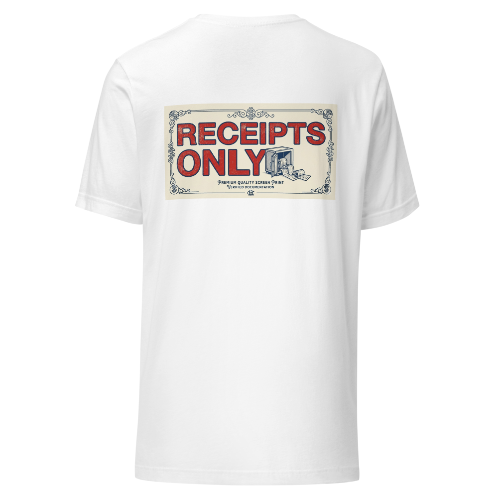 Unfiltered logic Receipts Only T- Shirt thumbnail 4