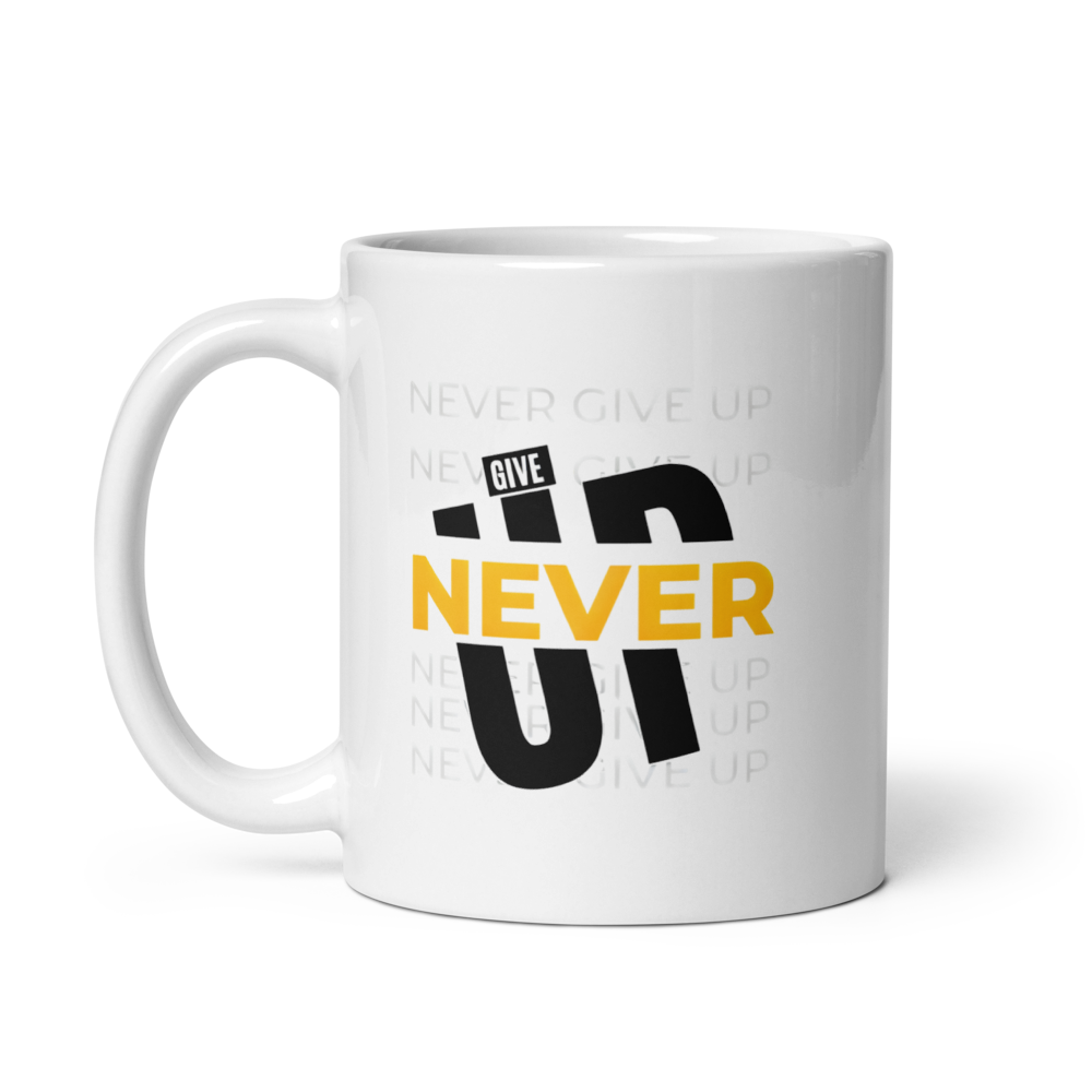 Never give up ,White Glossy Mug. thumbnail 2