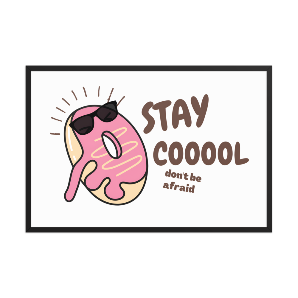 Stay cool Enhanced Matte Paper Framed Poster . thumbnail 2