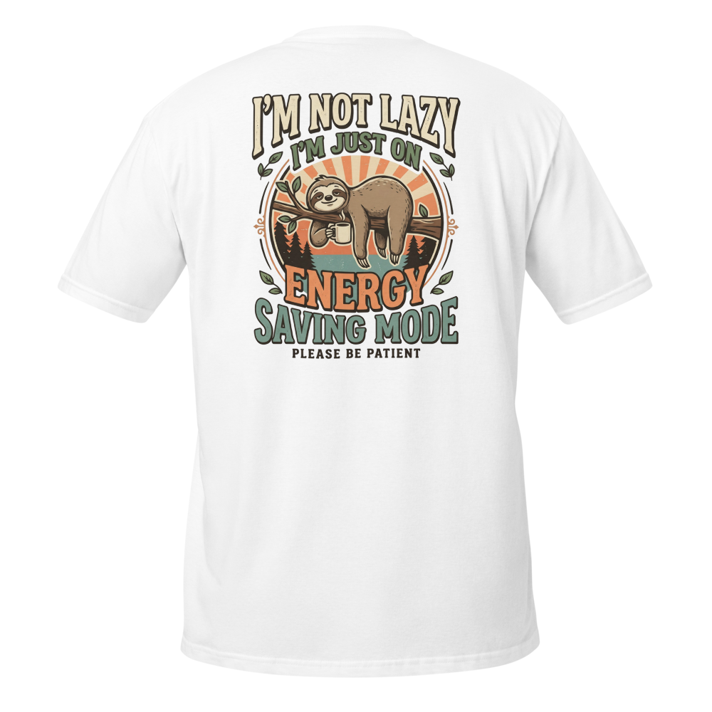 I'm Not Lazy Energy Saving Mode Sloth T-Shirt thumbnail 2