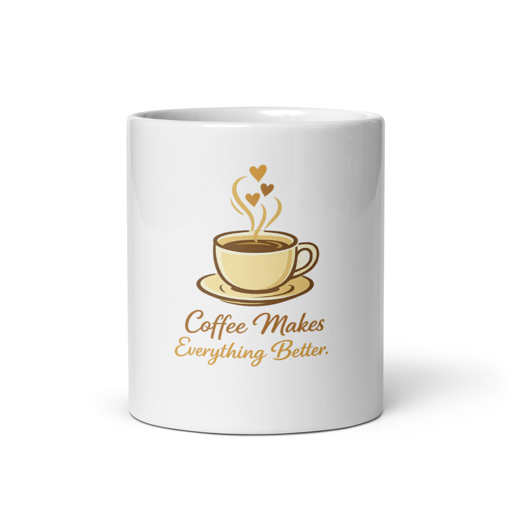 Coffe Makes Everything Better White Glossy mug thumbnail 3