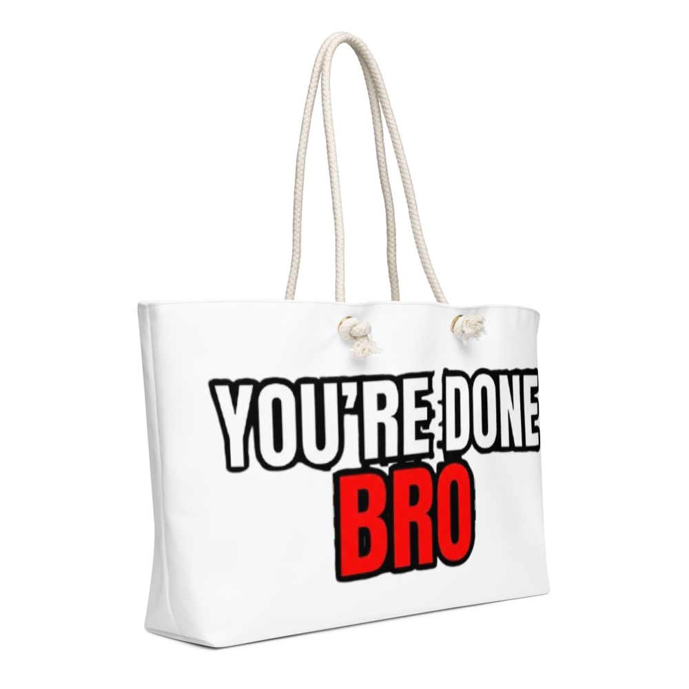 You're Done Bro Funny Weekender Bag thumbnail 3