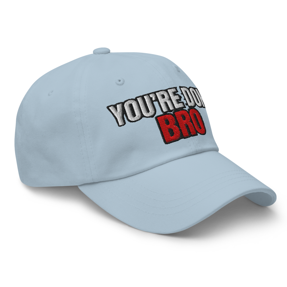 You're Done Bro Classic Dad Hat thumbnail 3