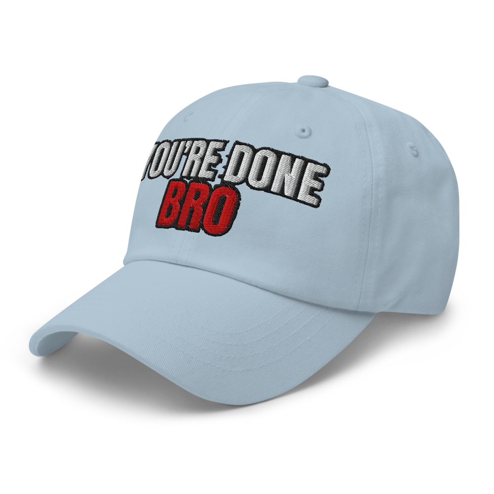 You're Done Bro Classic Dad Hat thumbnail 5