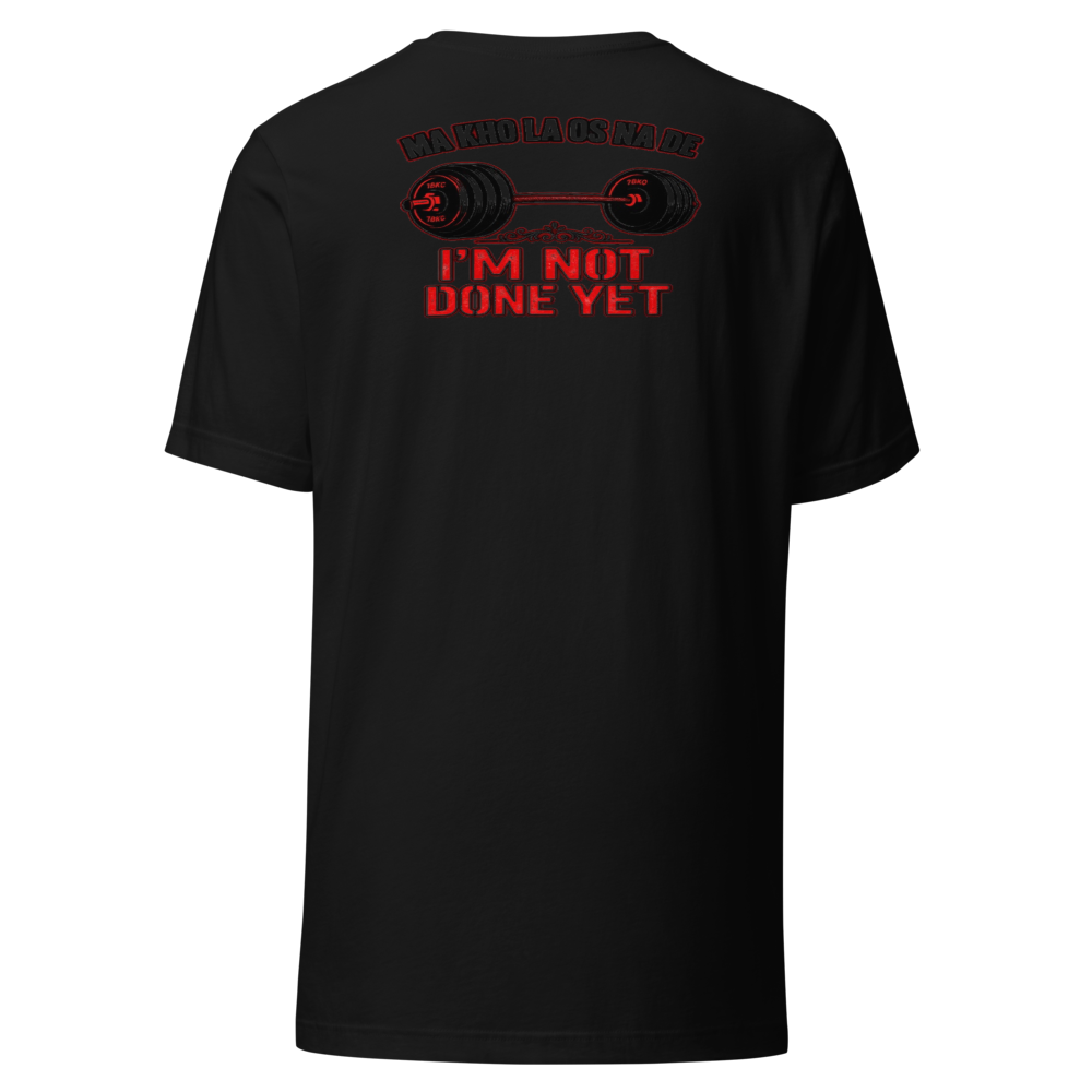I'm Not Done Yet Gym Shirt thumbnail 4