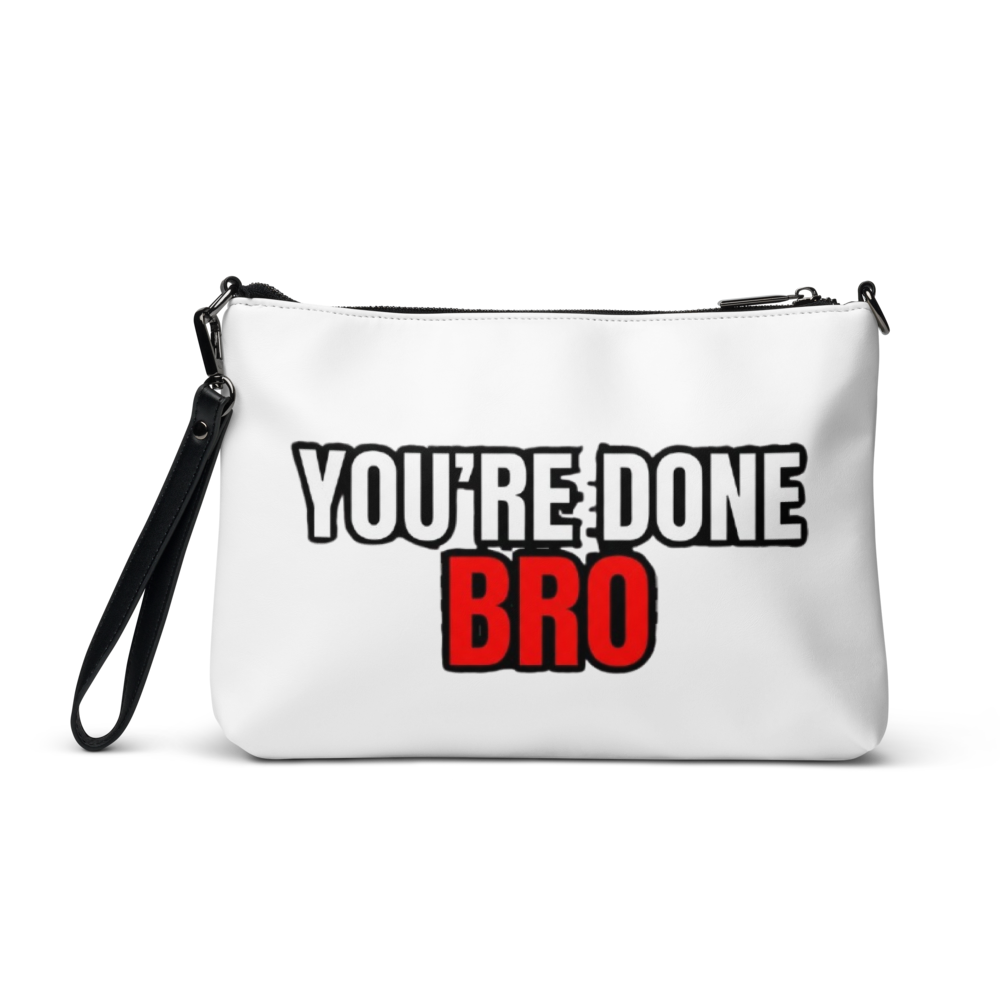 You're Done Bro Funny Crossbody Bag thumbnail 3