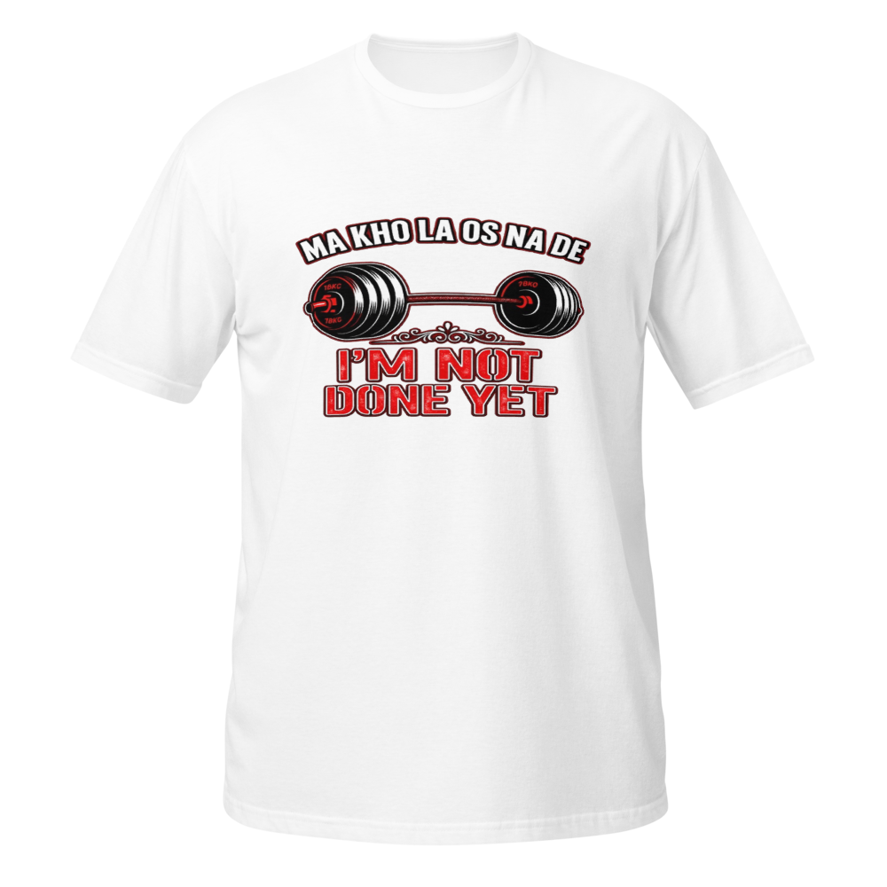 I'm Not Done Yet Gym Shirt thumbnail 3