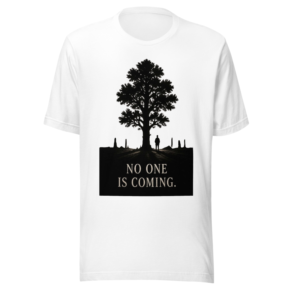 No One Is Coming Tree Motivation