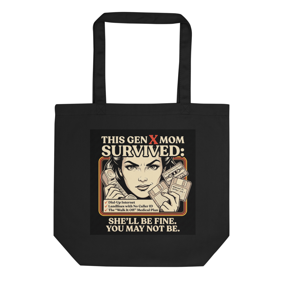 "This Gen X Mom . . . " Tote Bag