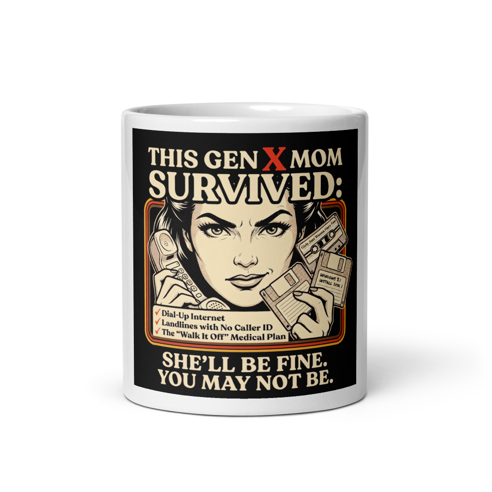 "This Gen X Mom . . . " White Mug