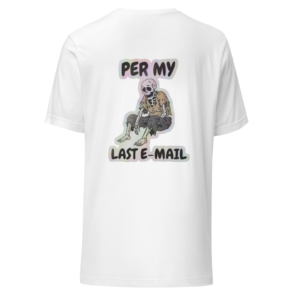 Per My Last Email Skeleton T-Shirt thumbnail 4
