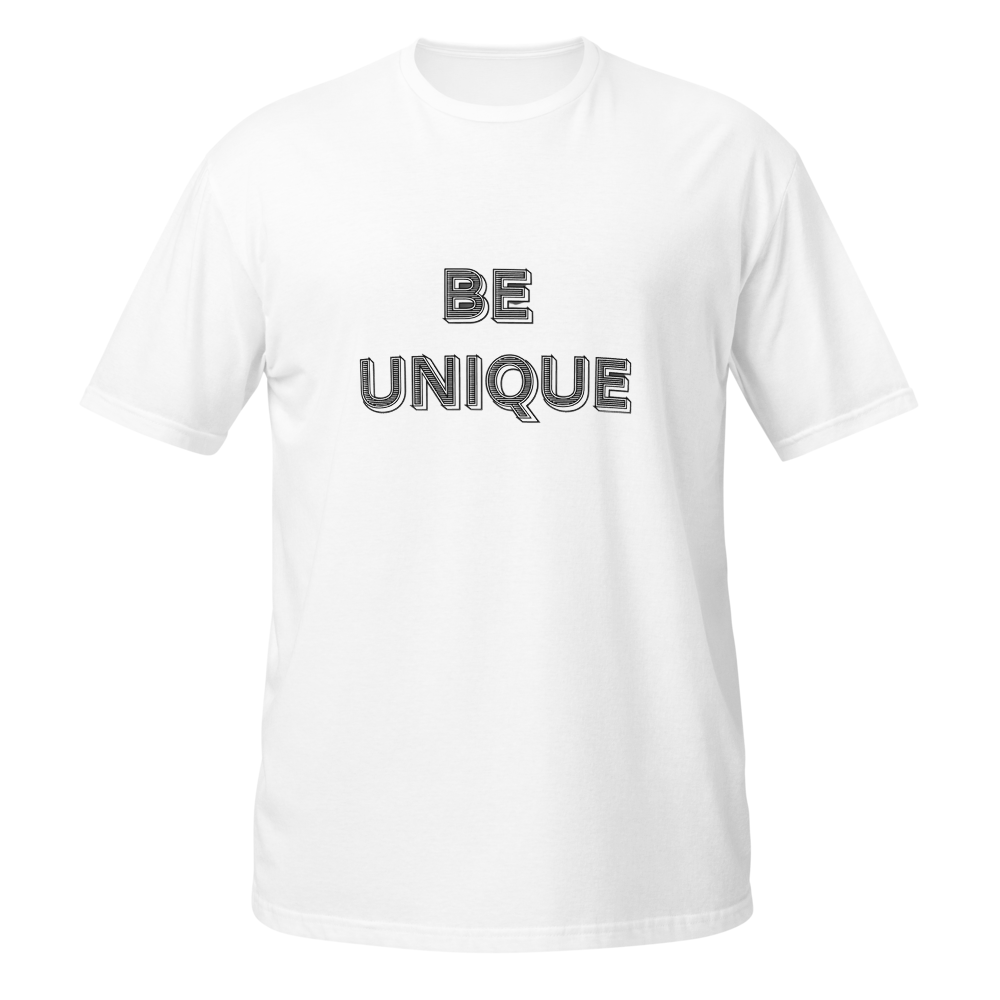 Be unique tshirt