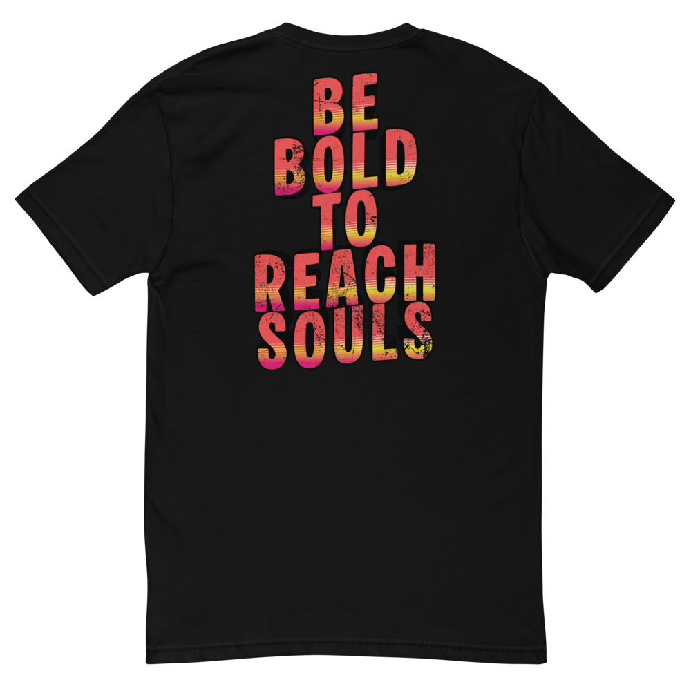 Be Bold To Reach Souls T-Shirt thumbnail 2