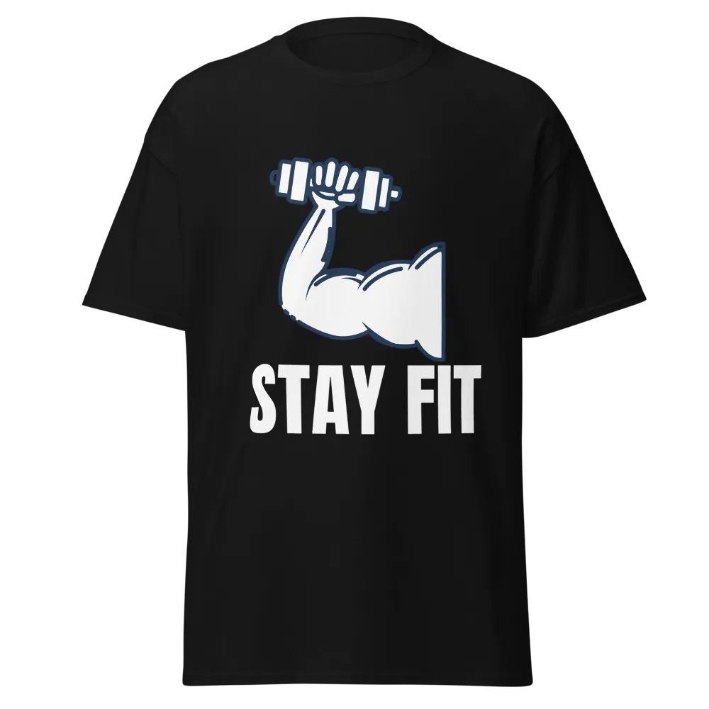 Stay Fit Gym Motivation T-Shirt.