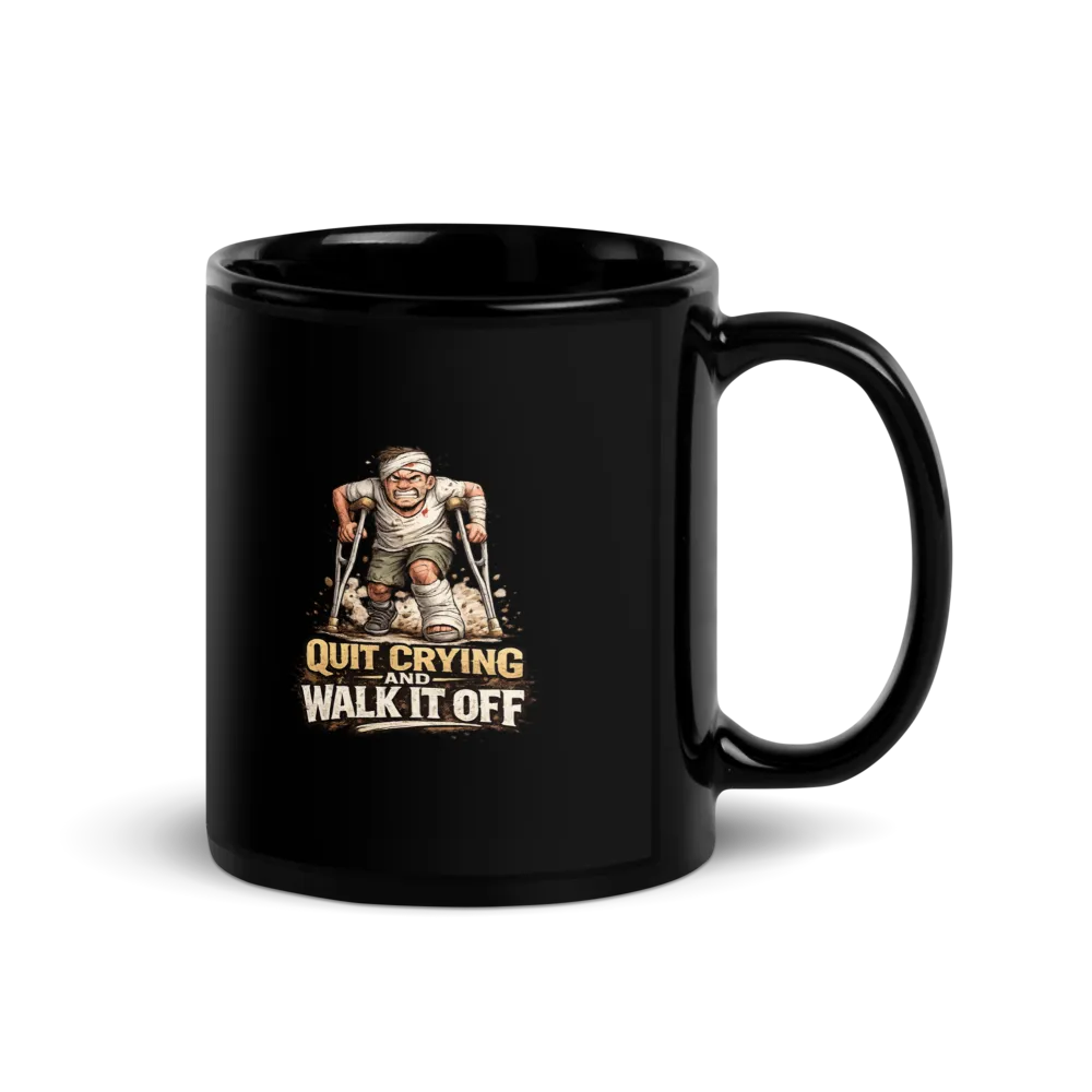  Quit Crying and Walk It Off Coffee Mug thumbnail 2