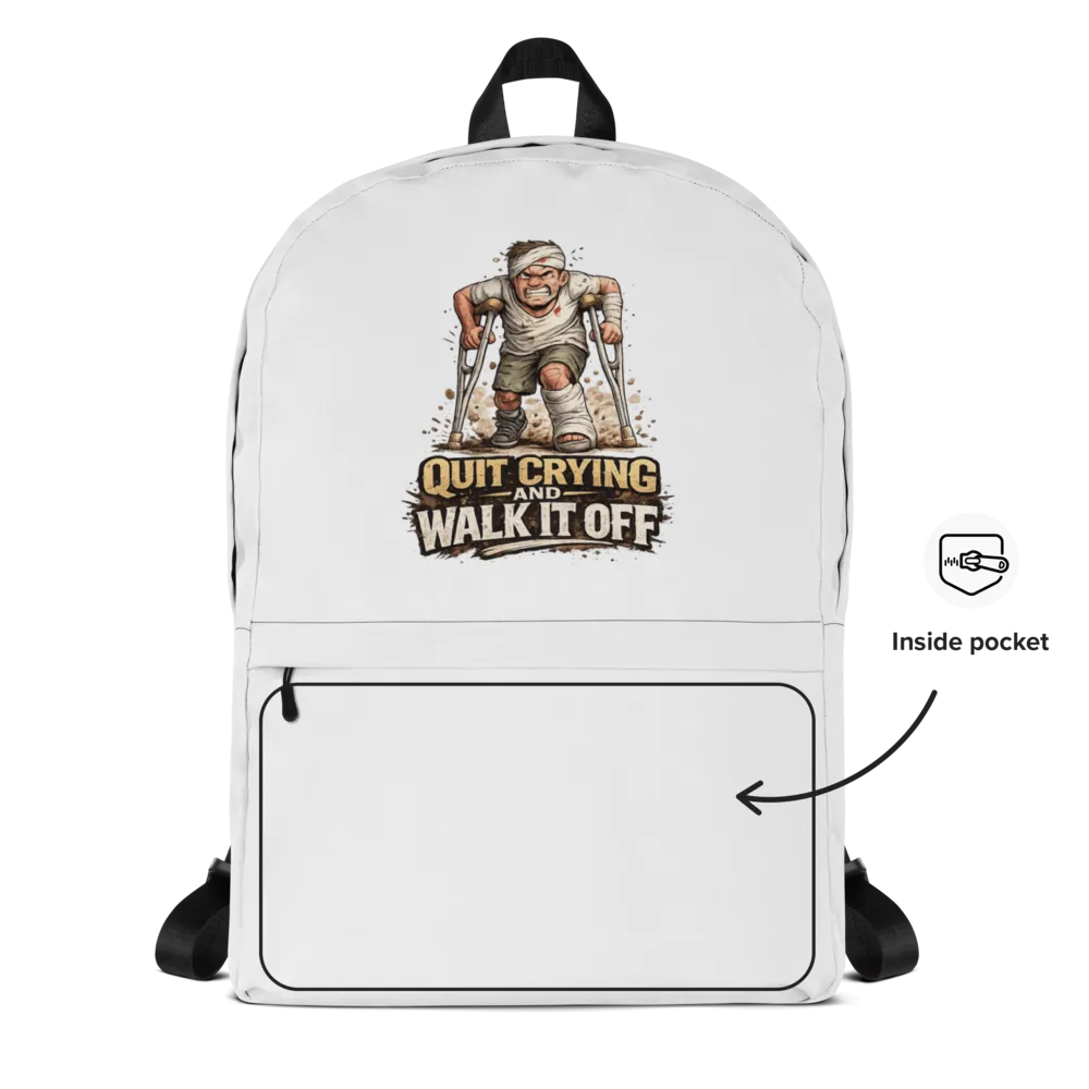 Quit Crying and Walk It Off Backpack thumbnail 2