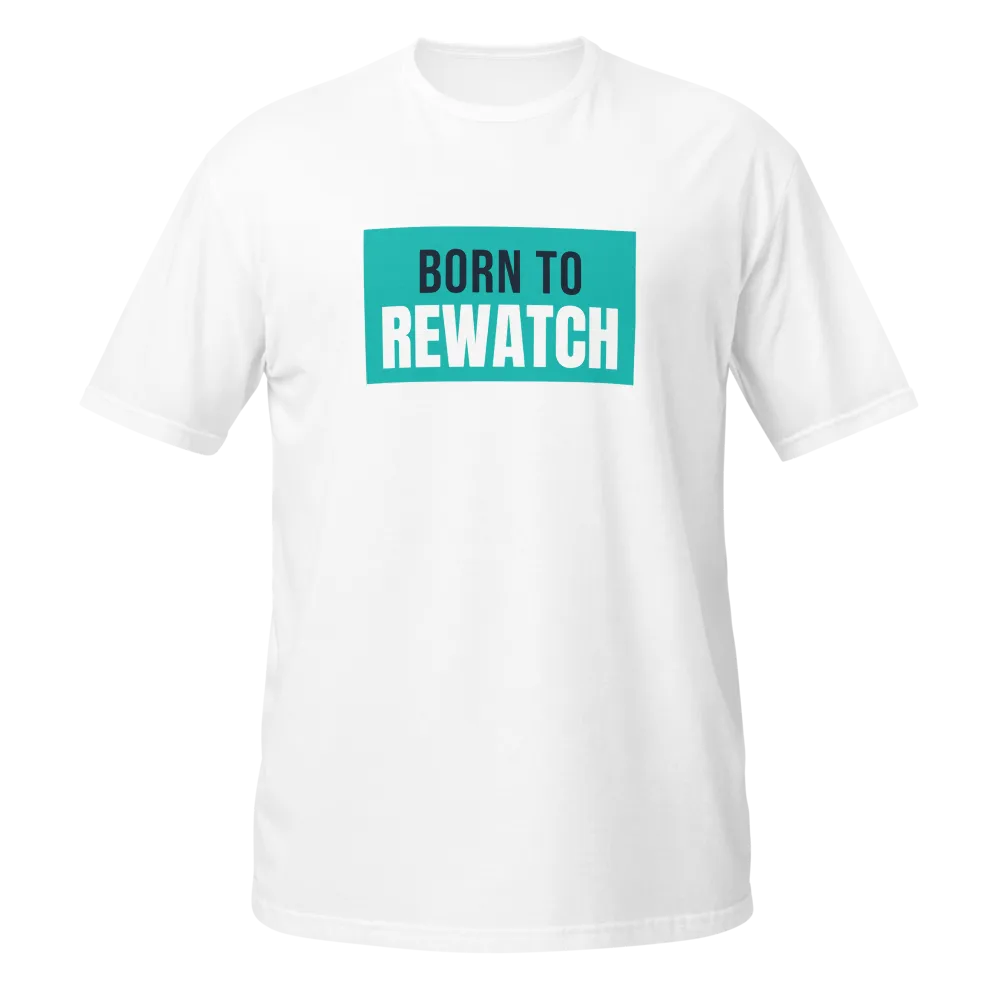 Born To Rewatch