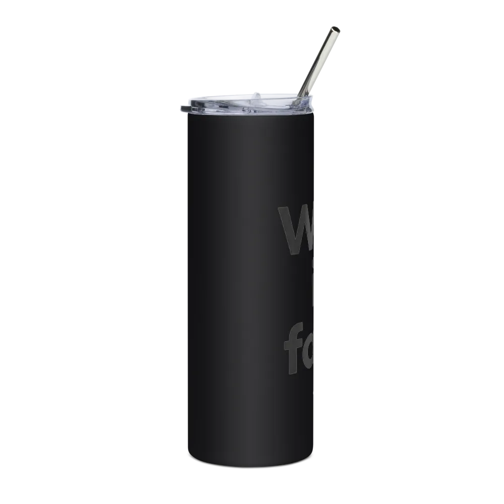 Walk in faith Stainless Tumbler  thumbnail 4