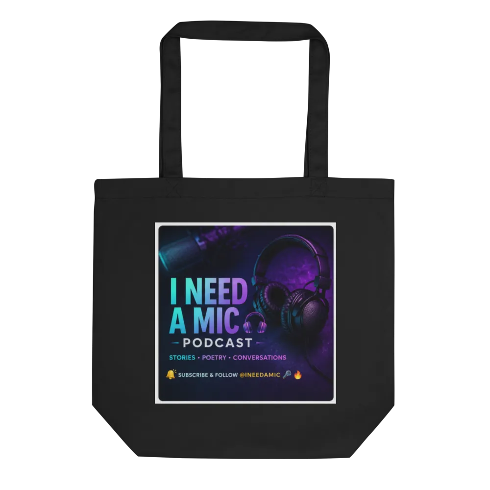 I NEED A MIC TOTE BAG
