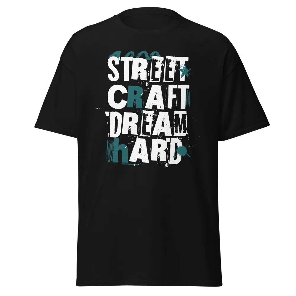 Street Craft Dream Hard Urban Motivation