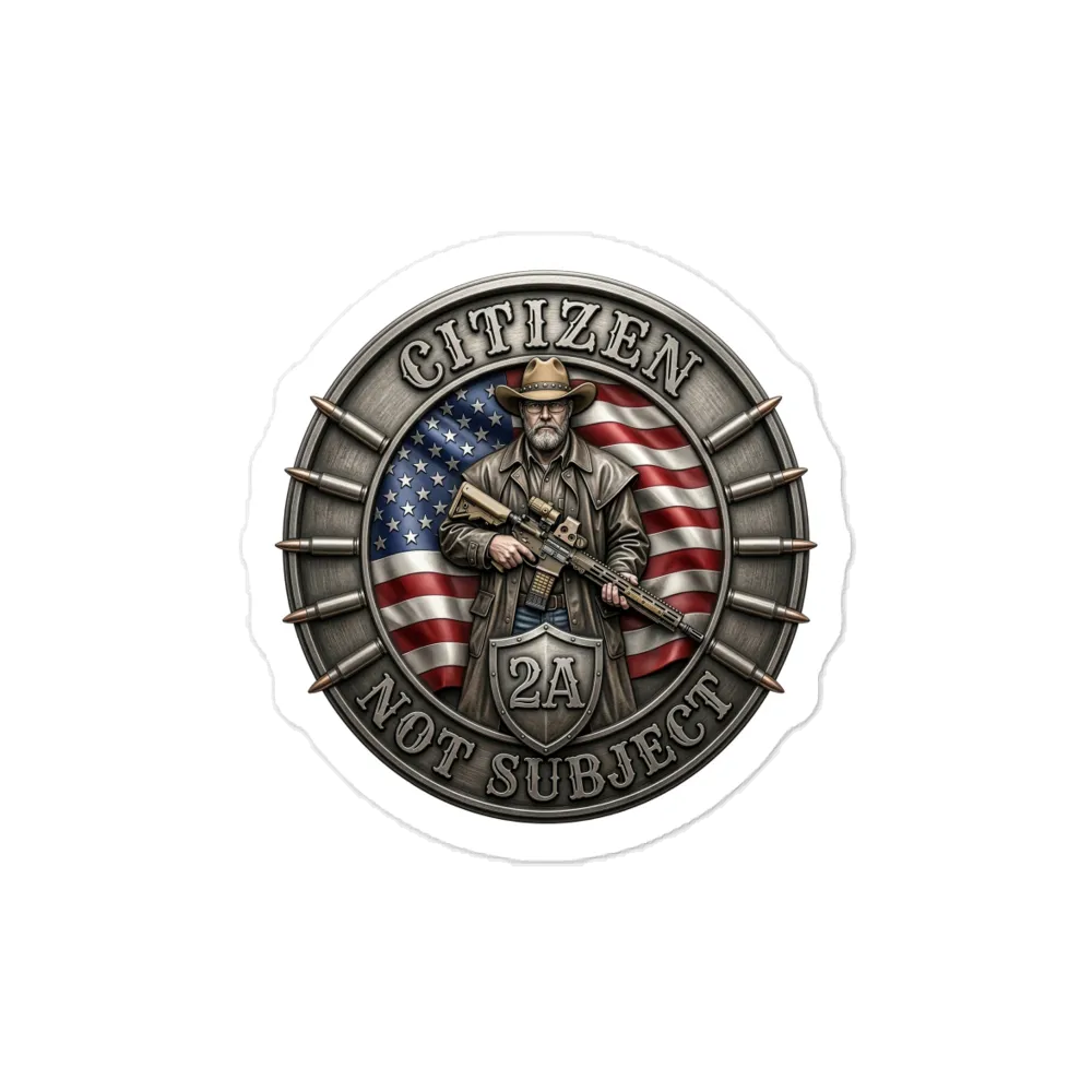 CITIZEN NOT SUBJECT Sticker 3X3