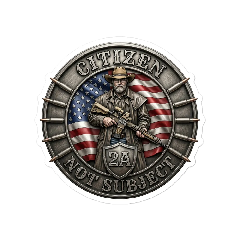CITIZEN NOT SUBJECT Sticker 5X5