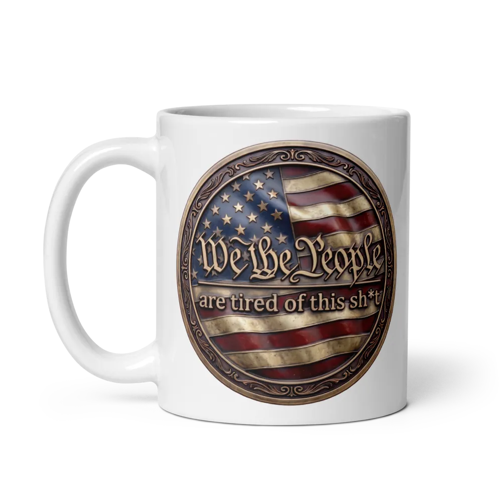We The People Are Tired Coffee Mug thumbnail 3