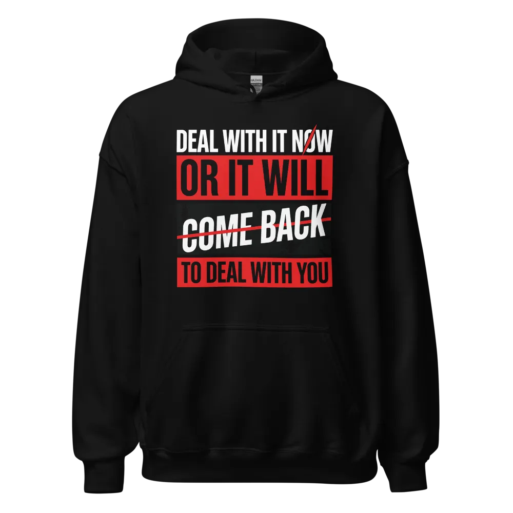Deal With It Now — Unisex Heavy Blend Hoodie