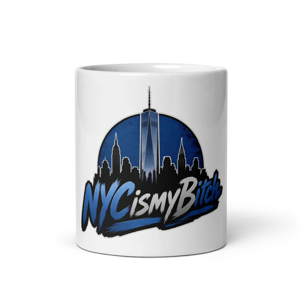 NYC is my Bitch- Coffee Mug thumbnail 3