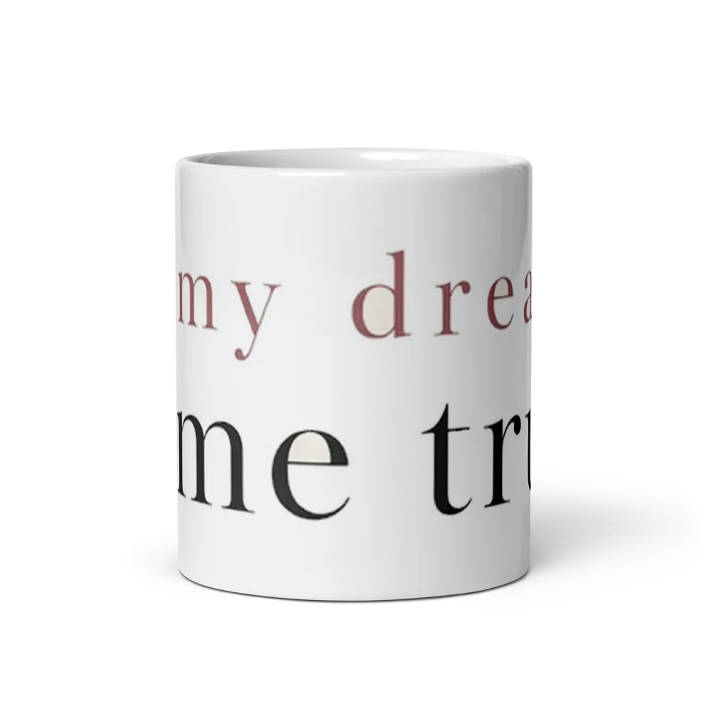 All My Dreams Come True Mug thumbnail 2
