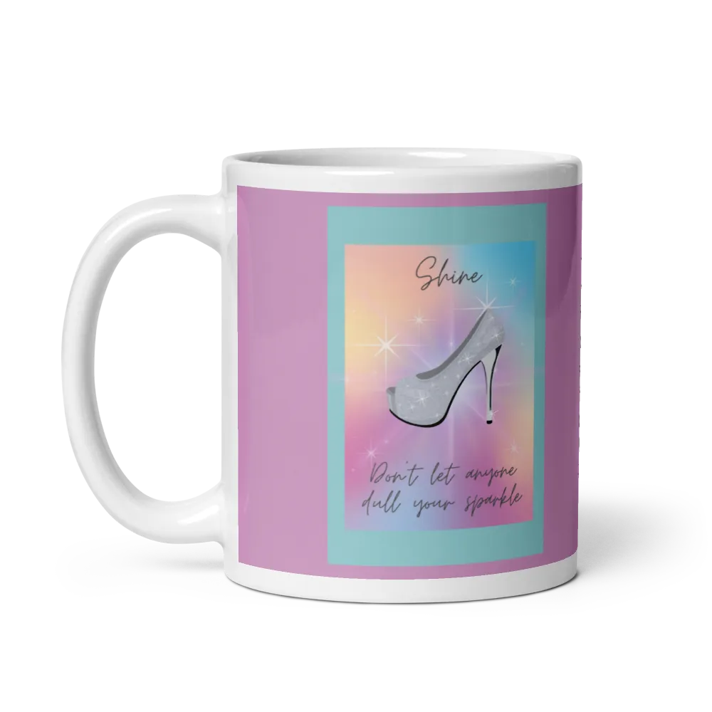 Shine, Don't Let Anyone Dull Your Sparkle Mug thumbnail 3