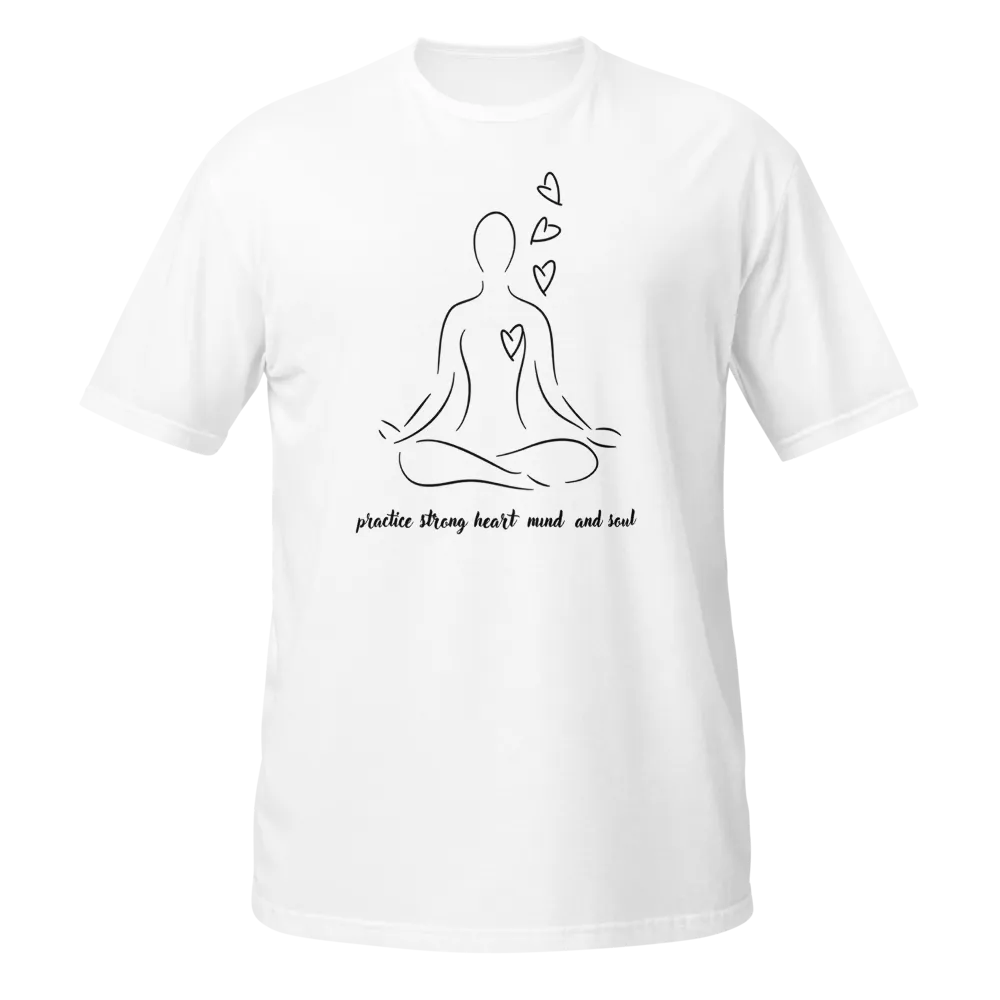 Practice Strong Heart, Mind, and Soul | Yoga Tee