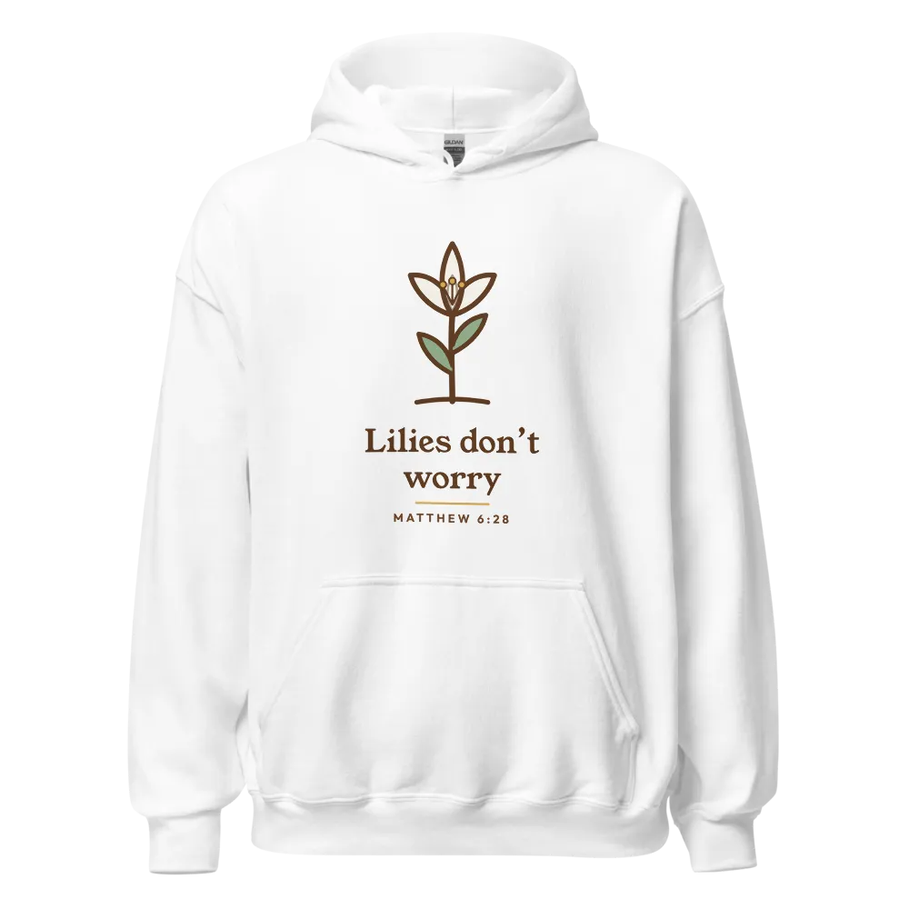 Lilies Don't Worry Hoodie (White)