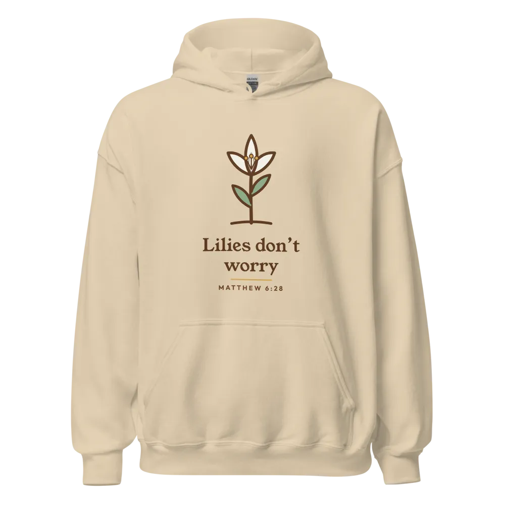 Lilies Don't Worry Hoodie (Sand)