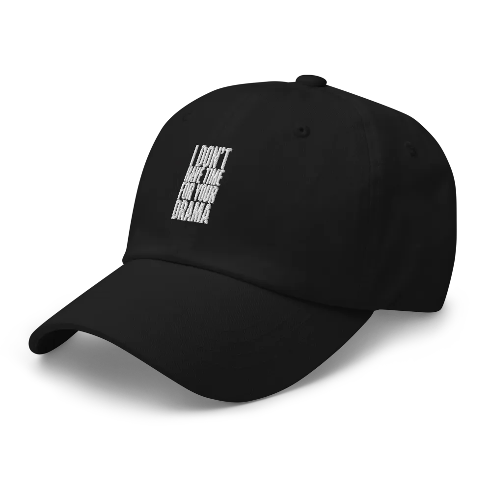 I Don't Have Time For Your Drama — Sassy Dad Hat thumbnail 3