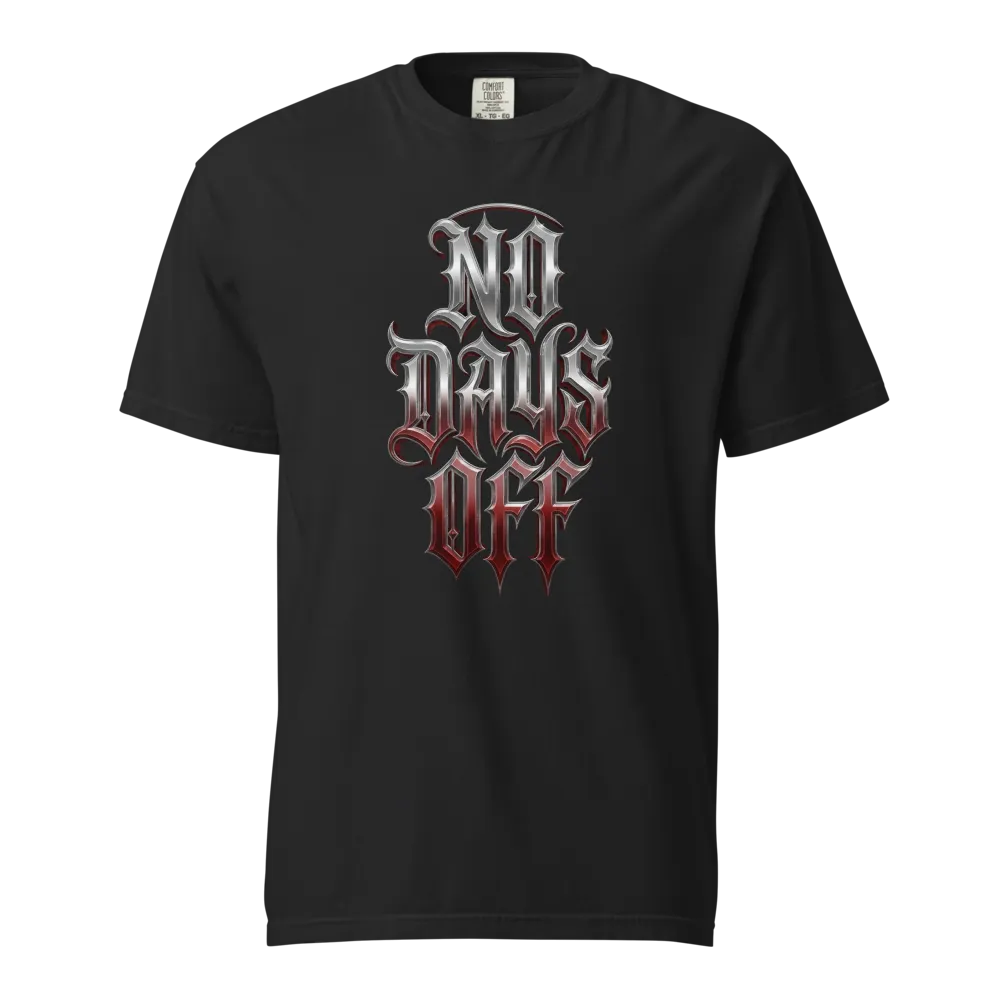 No Days Off — Motivational Bold Tee