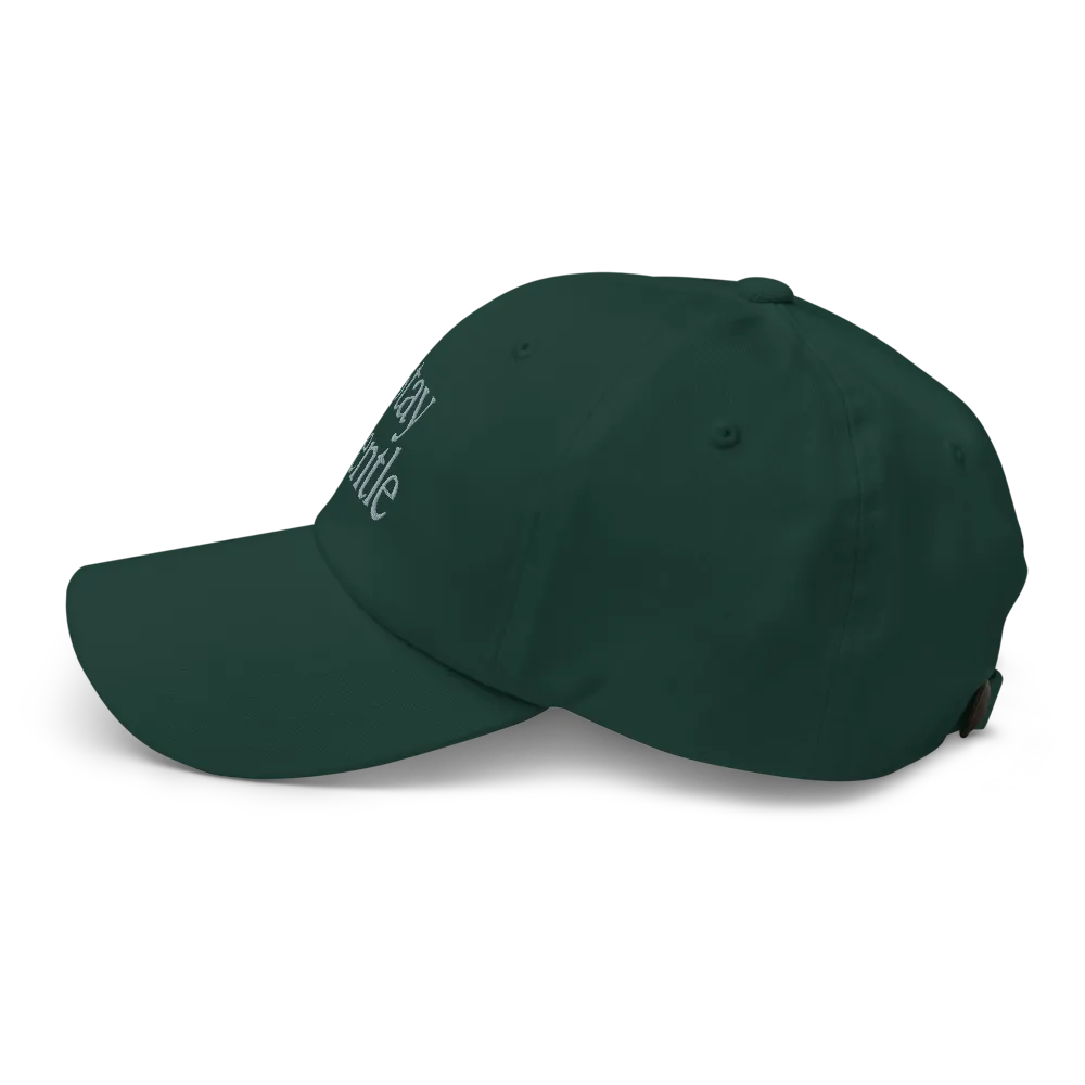 Stay Gentle — Elegant Forest Green Cap  thumbnail 5