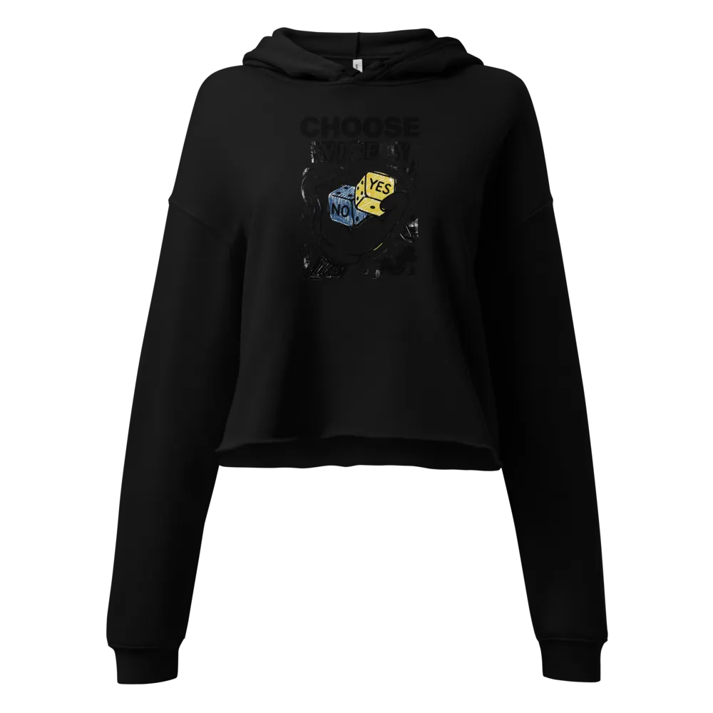Choose Wisely Cropped Hoodie