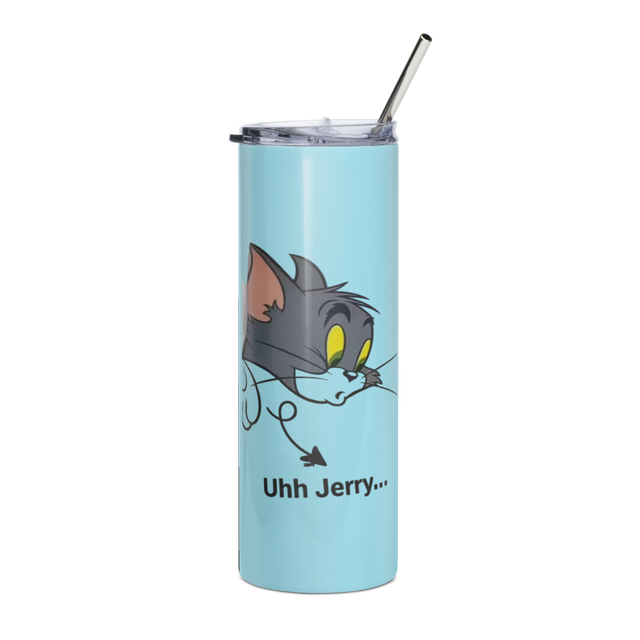 Funny Tom Cat "Uhh Jerry" Tumbler 20oz