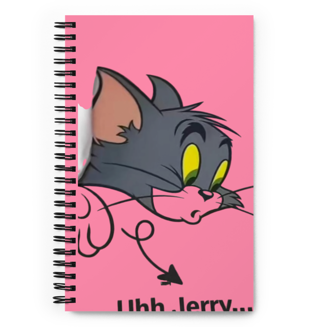 Funny Tom Cat "Uhh Jerry" Spiral Notebook