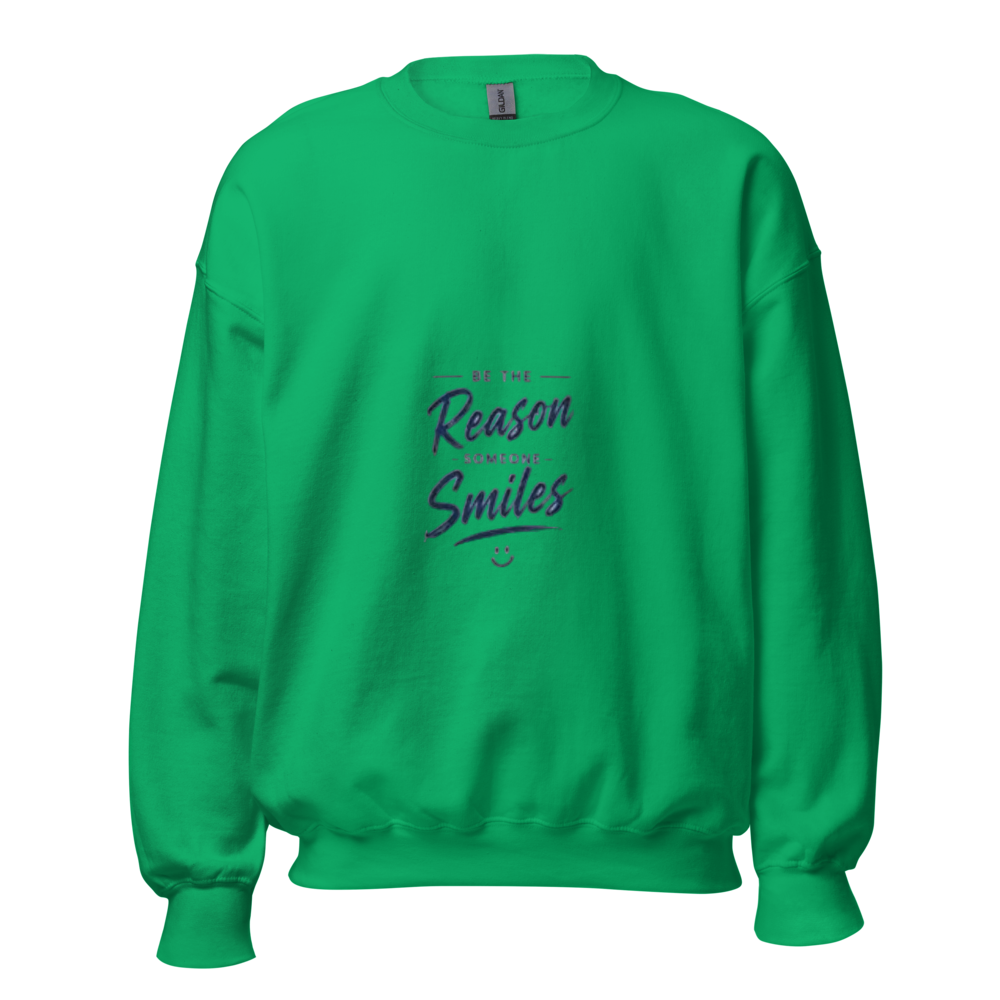 Be The Reason Someone Smiles - Green Unisex Crewne