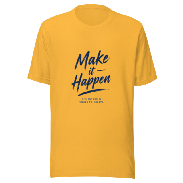 Mustard Make It Happen Quote Tee