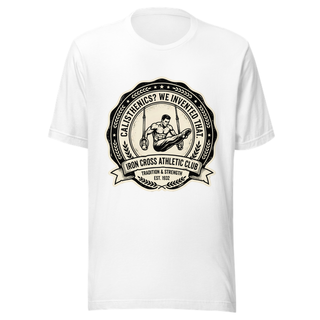 Calisthenics We Invented That Rings Tee
