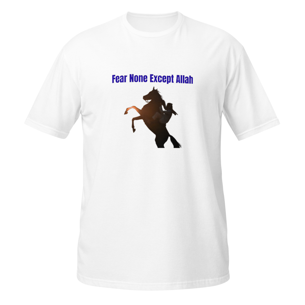 Fear None Except Allah Islamic Quote T-Shirt
