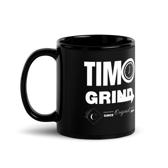 TIM🕚 GRIND Motivational Coffee Mug