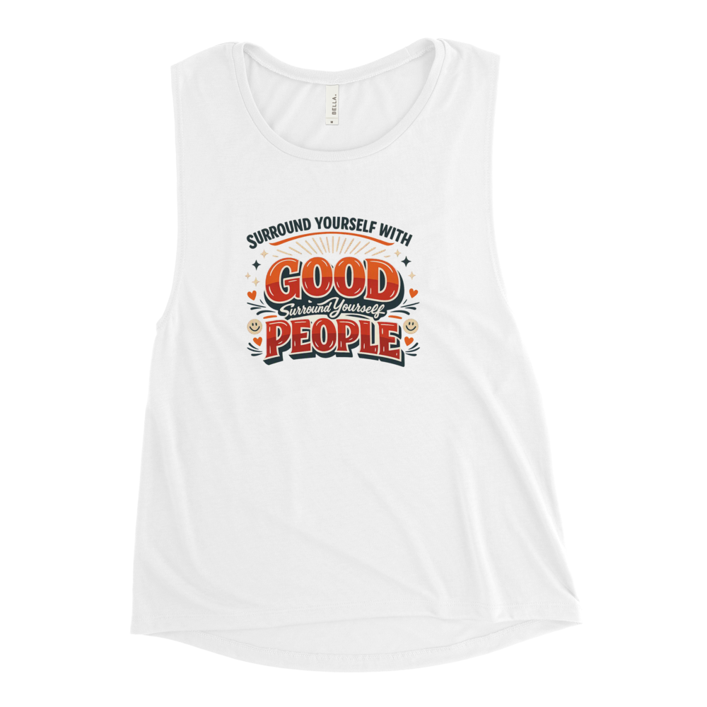 Surround Yourself With Good People – Retro