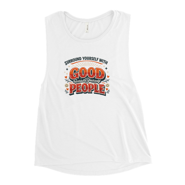 Surround Yourself With Good People – Retro